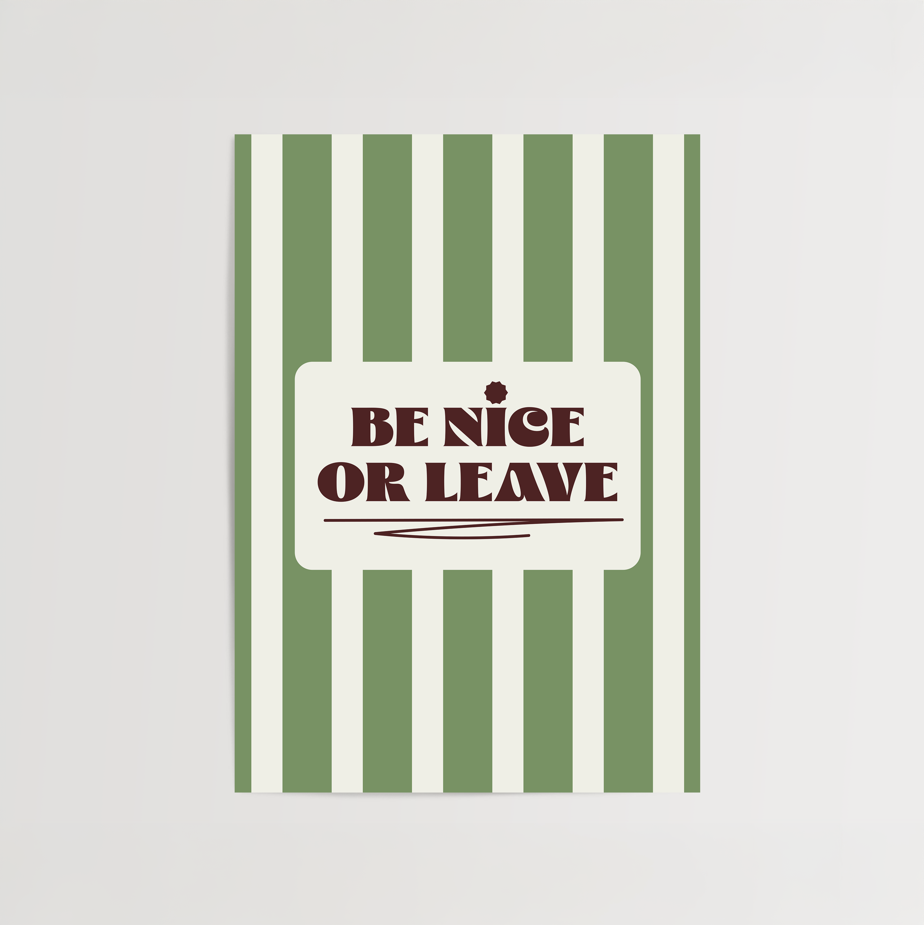 Be Nice Or Leave Print