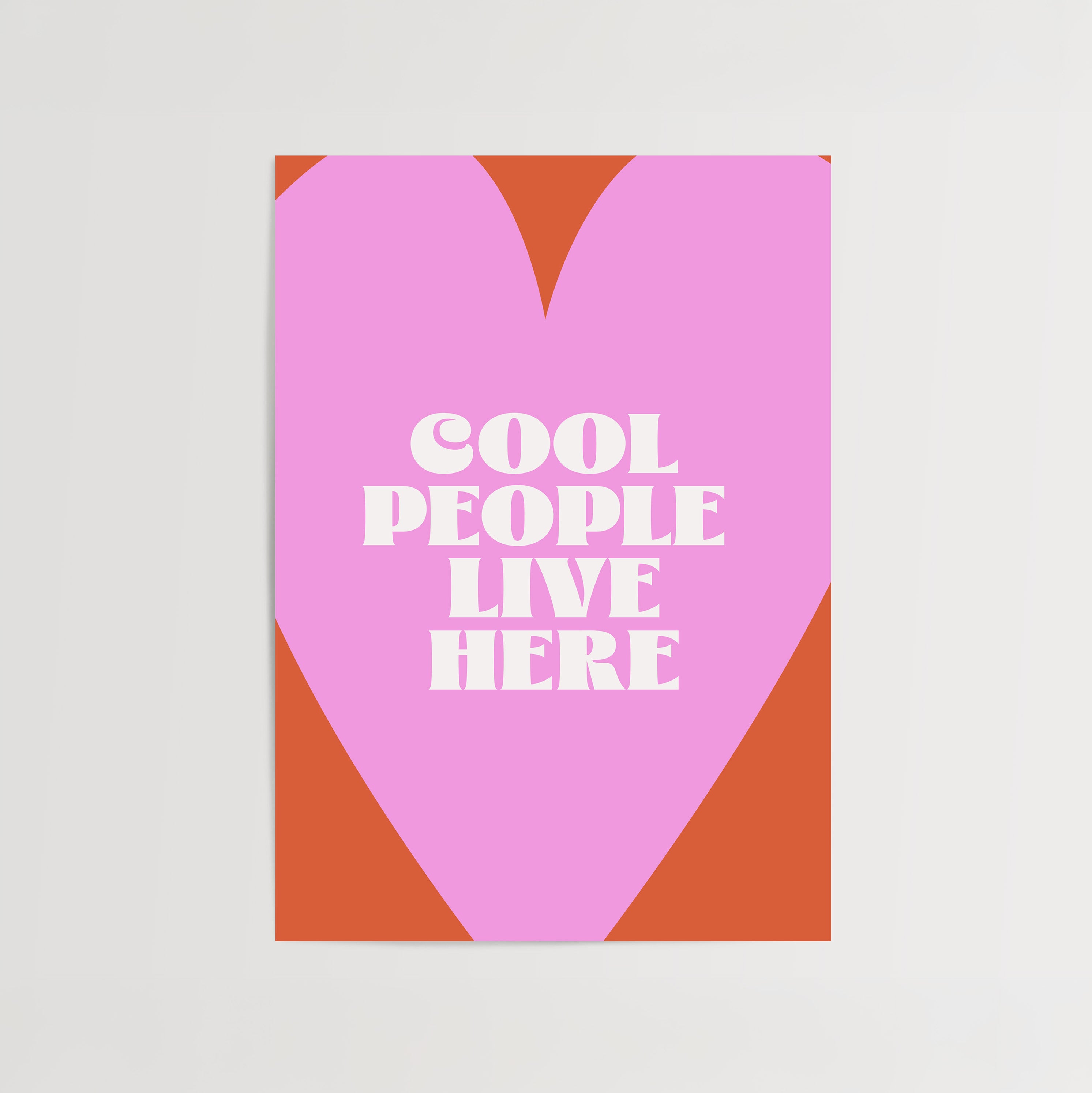 Cool People Leave Here Print