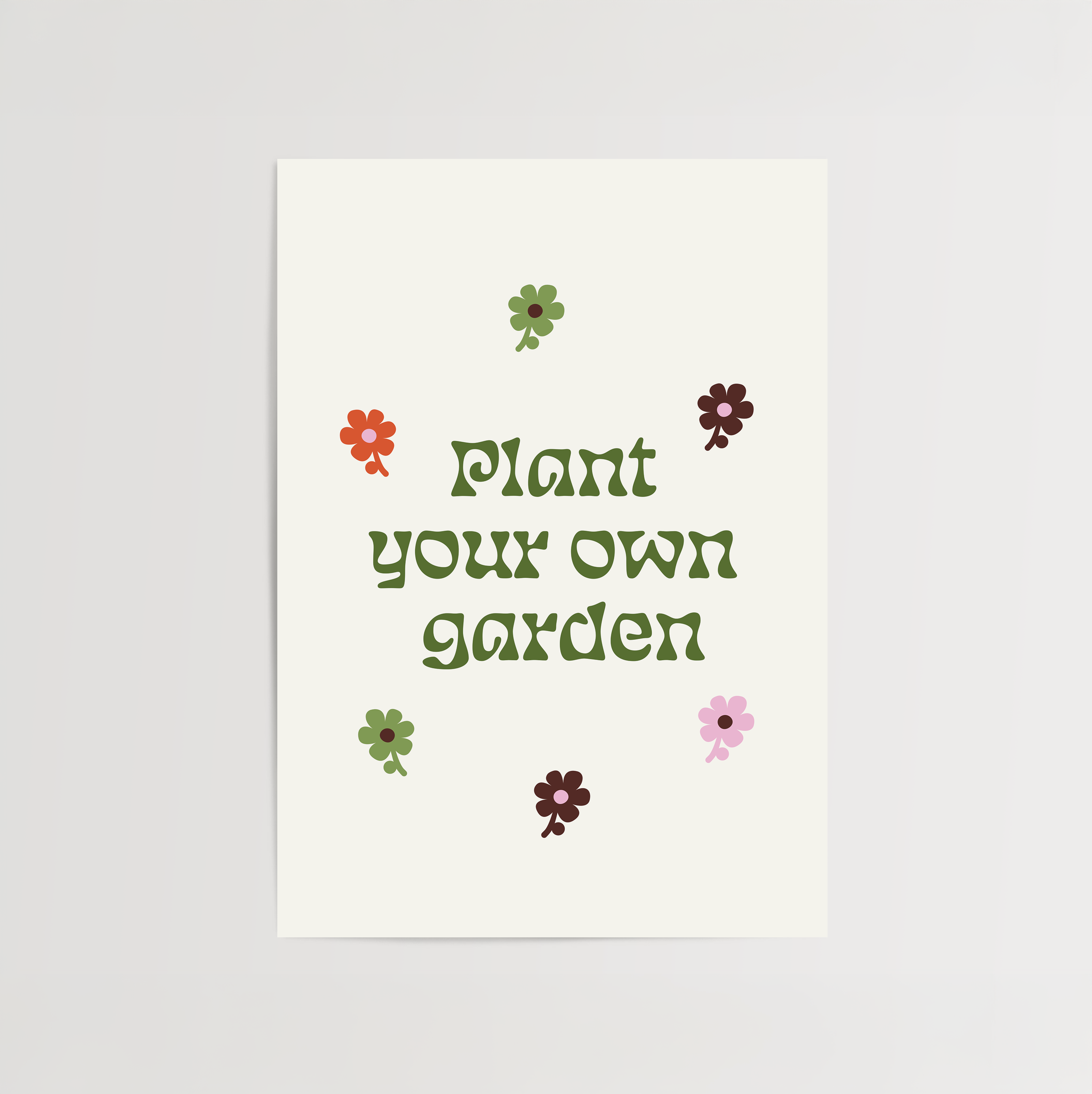 Plant Your Own Garden Print
